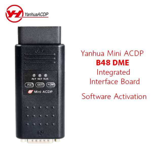 Yanhua - ACDP - BMW - Software License for Yanhua Mini ACDP B48 DME Integrated Interface Bench Board - ( machine sold separately )
